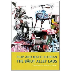Book Insider: The Baiut Alley Lads by Filip Florian and Mircea Florian